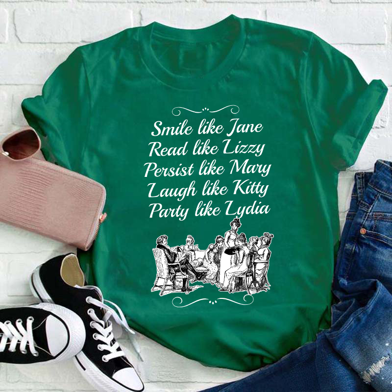 Smile Like Jane Read Like Lizzy Teacher T-Shirt
