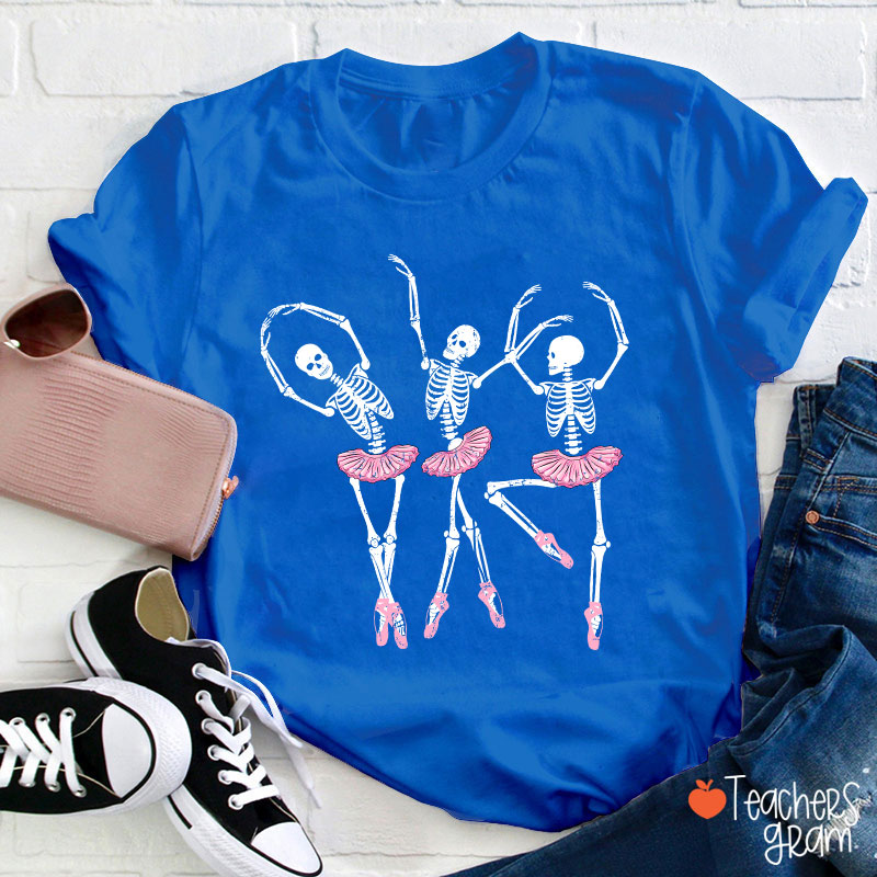 Ballerina Skeletons Teacher T-Shirt