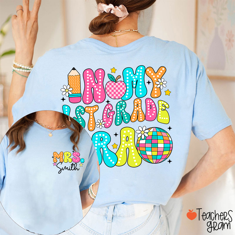 Personalized Grade And Name In My Grade Era Teacher Two Sided T-Shirt