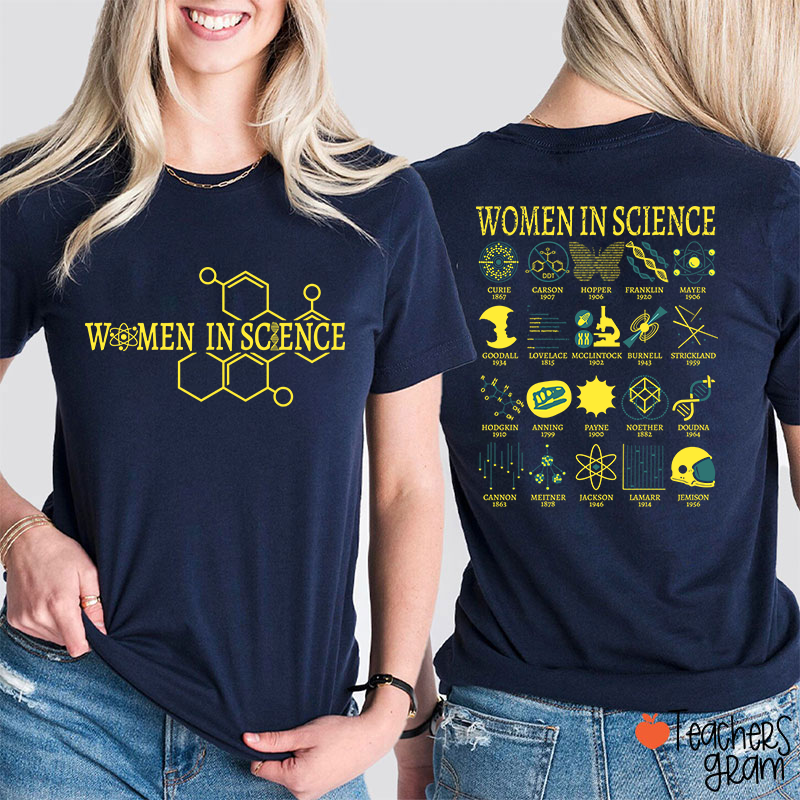 Women In Science Powerful Women Teacher Two Sided T-Shirt