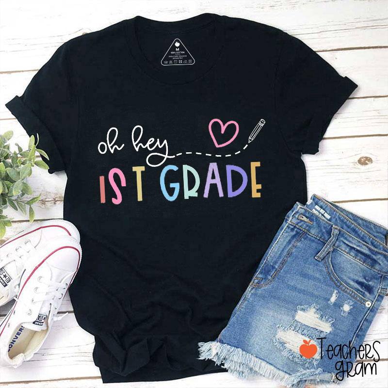 Personalized Grade Oh Hey First Day Of School Teacher T-Shirt