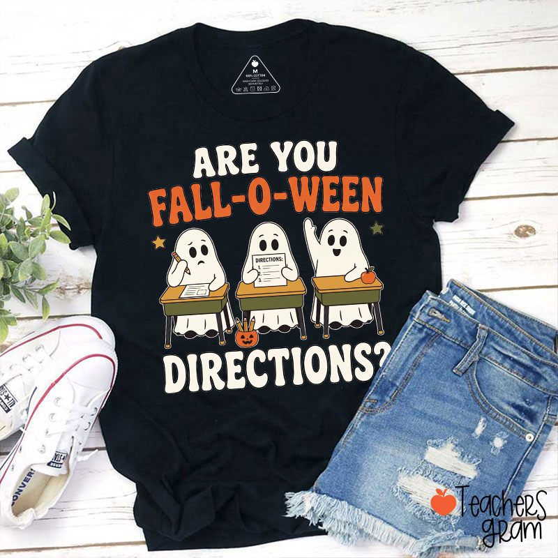 Are You Fall-O-Ween Directions Cute Ghost Classroom Halloween Teacher T-Shirt