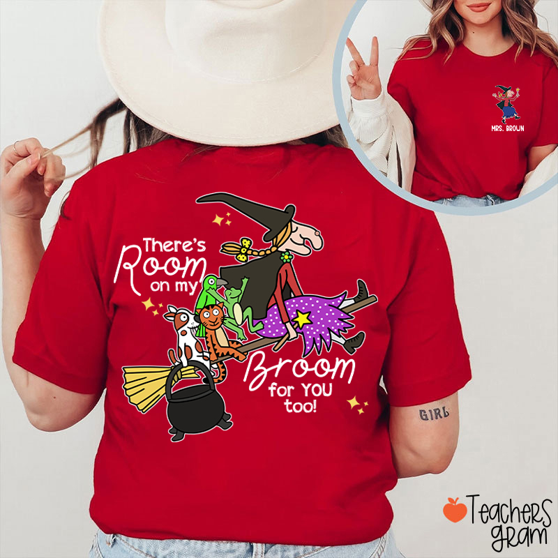 Personalized Name There's Room For You Teacher Two Sided T-Shirt