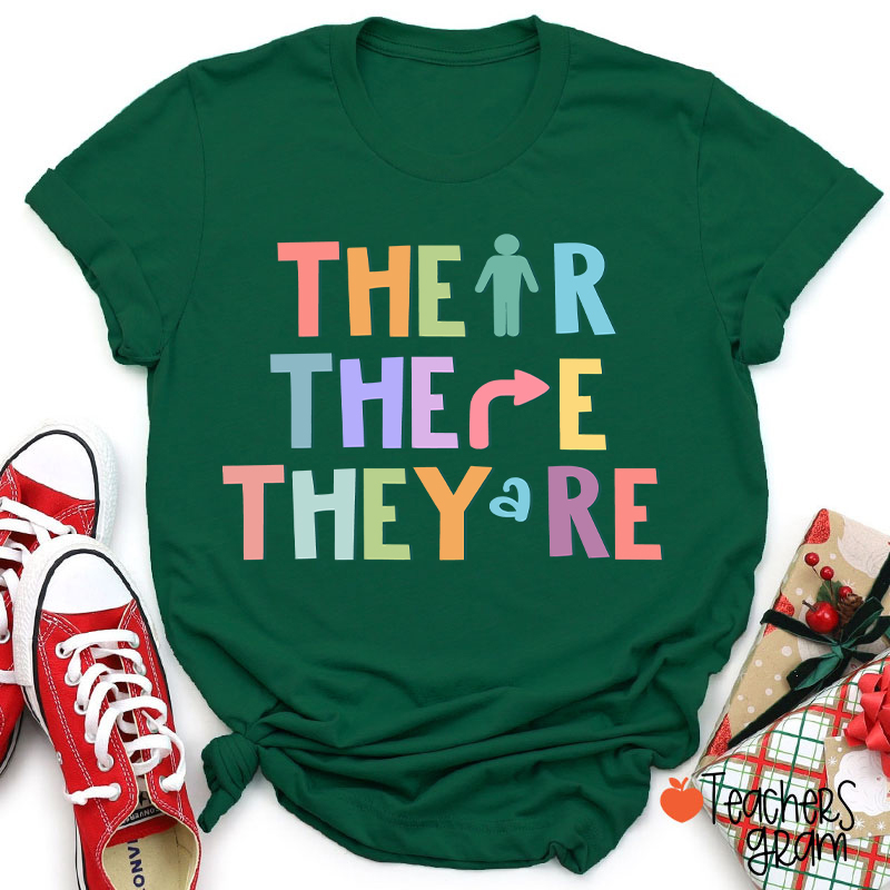 Their There They're English Teacher T-Shirt