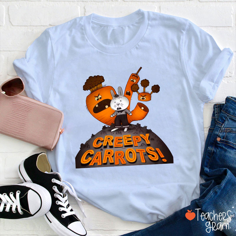 Creepy Carrots Teacher T-Shirt