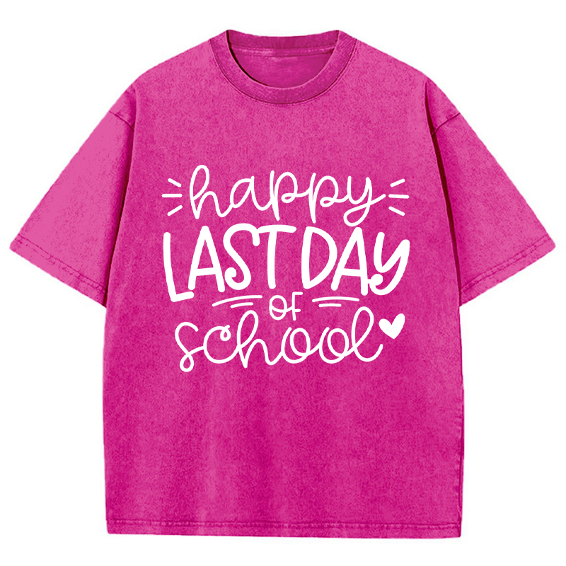 Happy Last Day Of School Teacher Washed T-Shirt