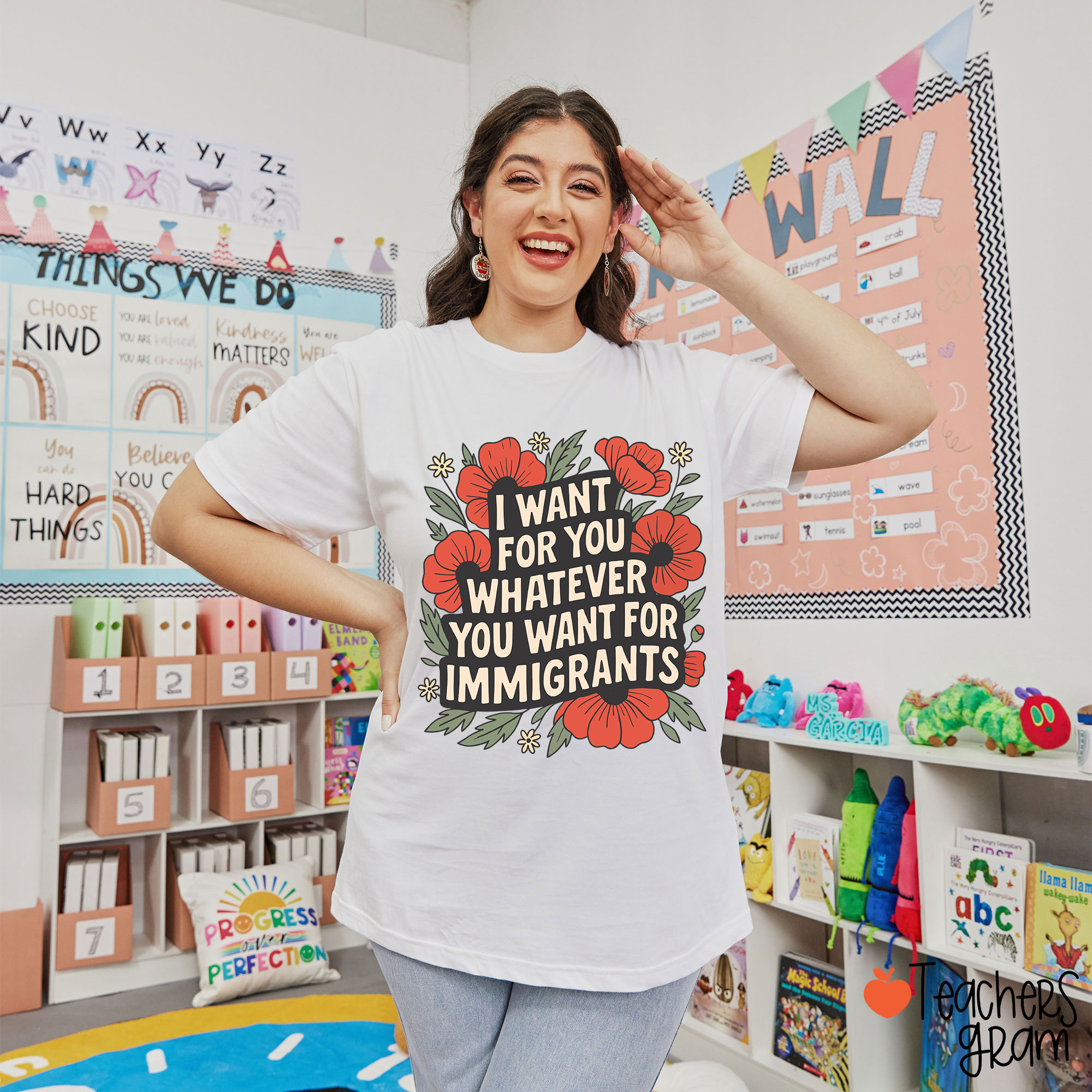 I Want You Whatever You Want For Immigrants Teacher T-Shirt