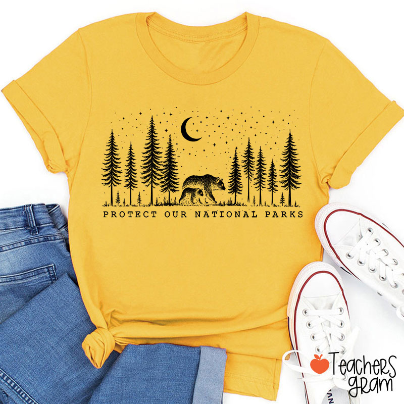 Protect Our National Parks Teacher T-Shirt