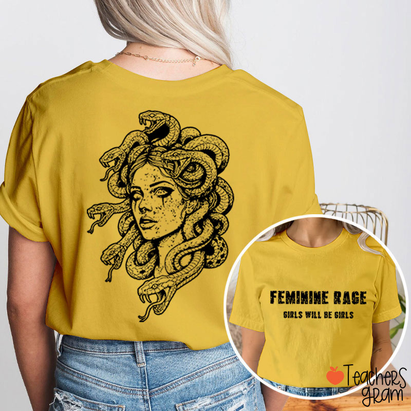 Feminine Rage Girls Will Be Girls Teacher Two Sided T-Shirt