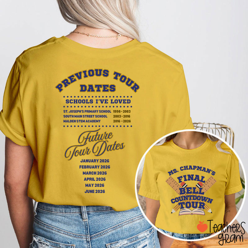 Personalized Final Bell Countdown Tour Teacher Two Sided T-Shirt