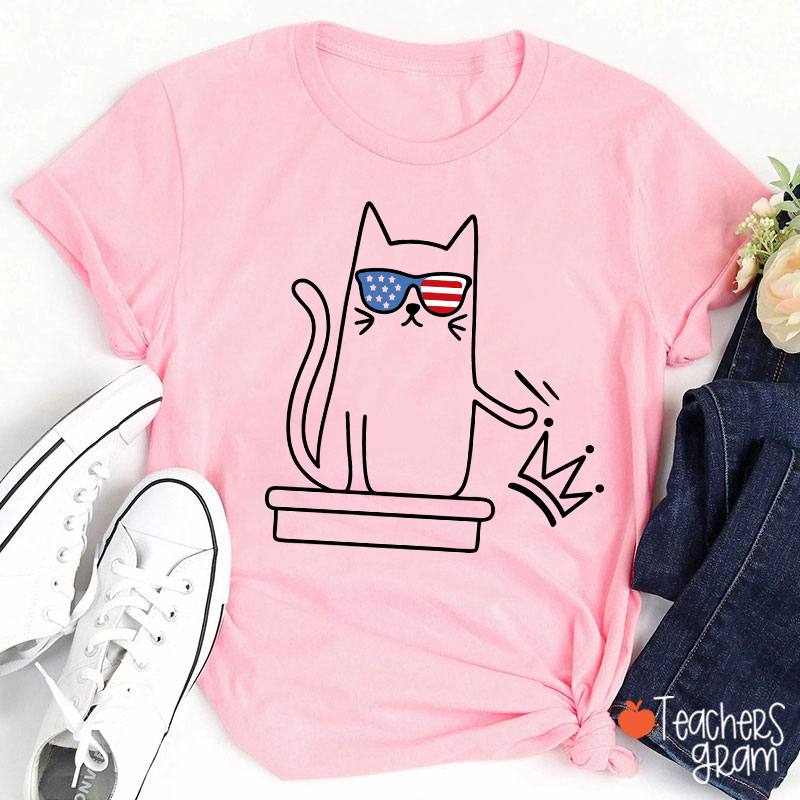 Cat No Kings In America Teacher T-Shirt