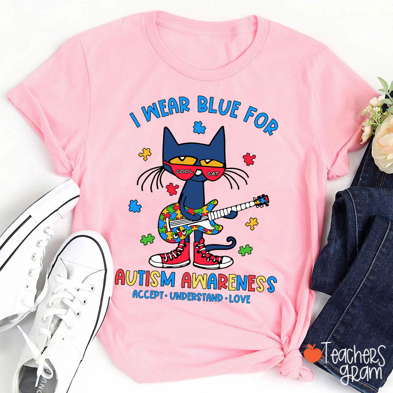 Cool Cat I Wear Blue For Autism Awareness Teacher T-Shirt