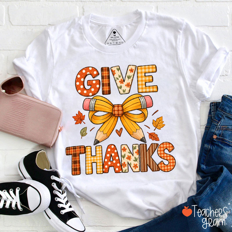 Give Thanks Pencil Bow Fall Teacher T-Shirt