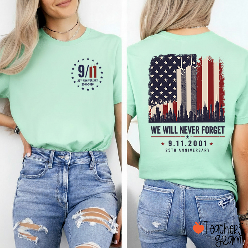 We Will Never Forget Memorial Teacher Two‑Sided T‑Shirt