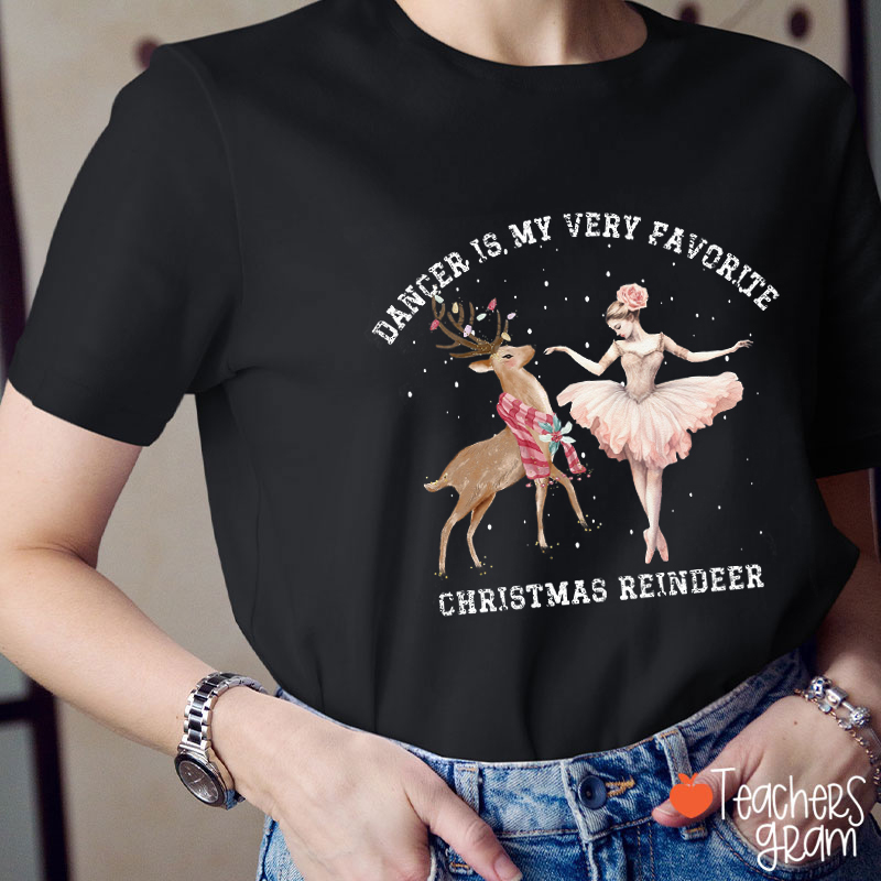 Dance Is My Very Favorite Christmas Reindeer Teacher T-Shirt