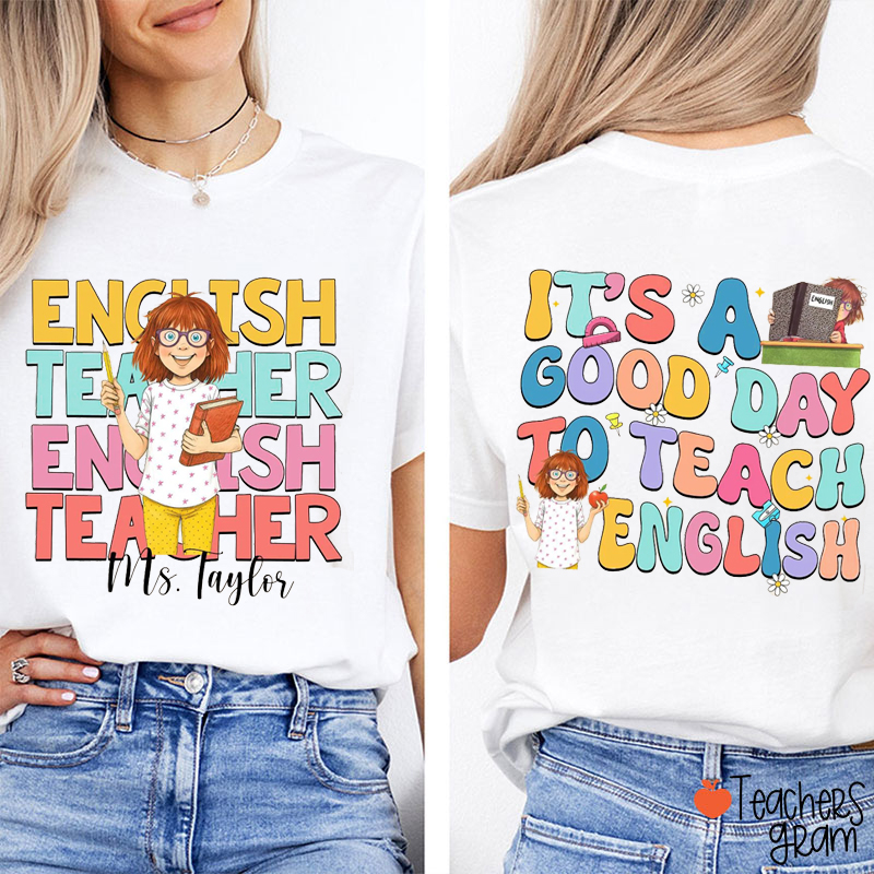 Personalized Subject It's A Good Day To Teach Teacher Two Sided T-Shirt