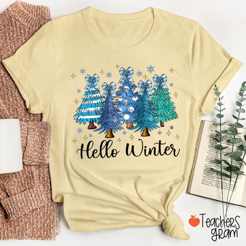 Hello Winter Christmas Trees Teacher T-Shirt