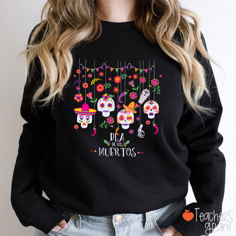 Sugar Skull Dia De Los Muertos Spanish TeacherSweatshirt