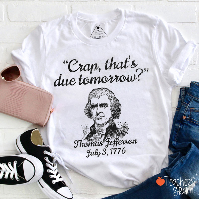 Thomas Jefferson America Independence Day History Teacher T-Shirt