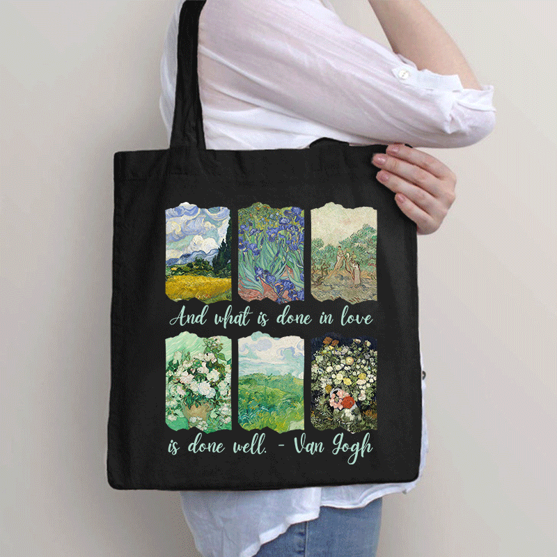 And What Is Done In Love Is Done Well Tote Bag