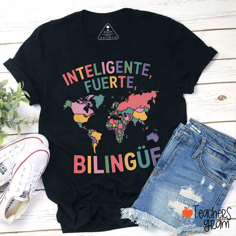 Inteligente Fuerte Bilingüe Teacher T-Shirt