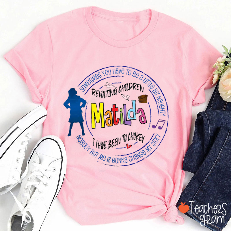 Sometimes You Have To Be A Little Bit Naughty Teacher T-Shirt