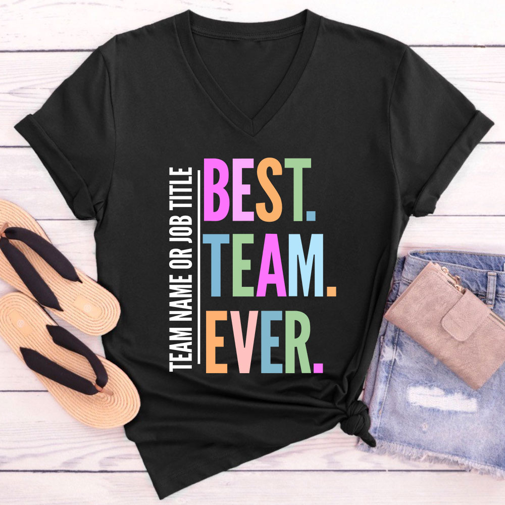 ersonalized Neon Color Best Team Ever Teacher Female V-Neck T-Shirt