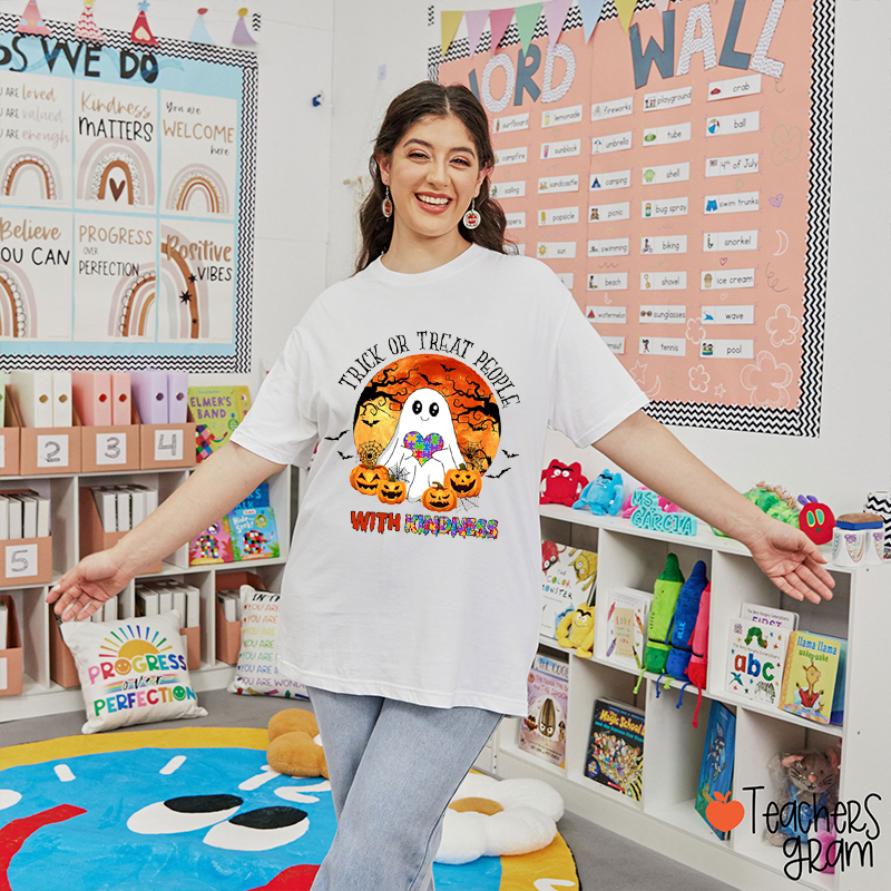 Trick Or Treat People With Kindness Teacher T-Shirt