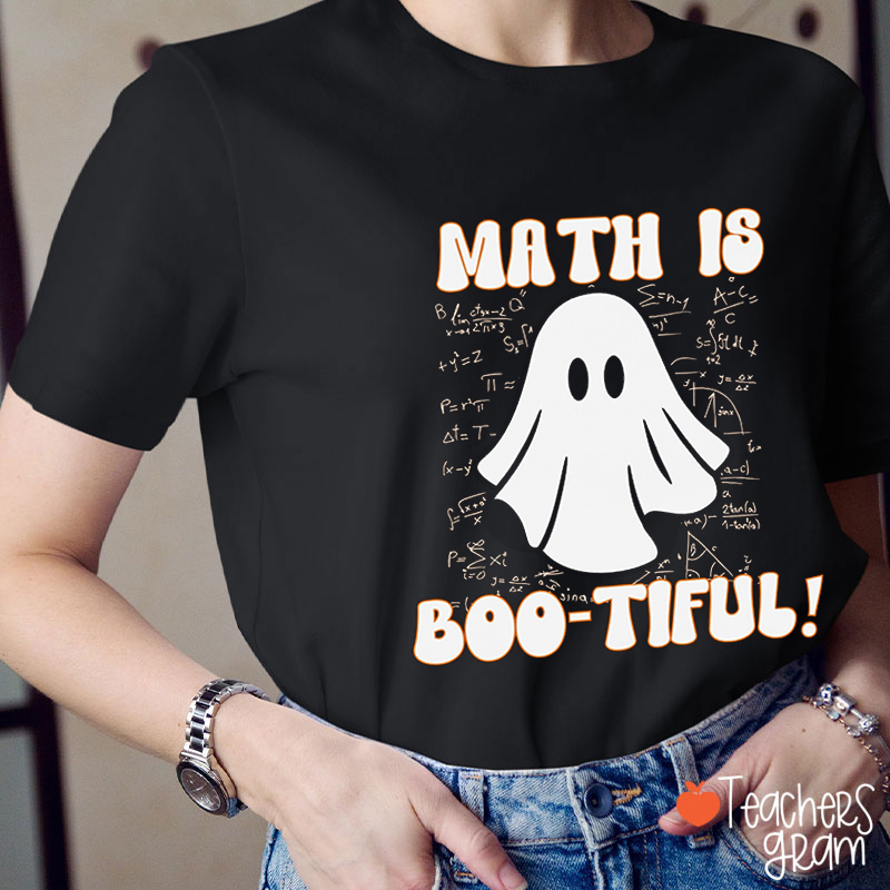 Math Is Bootiful Teacher T-Shirt