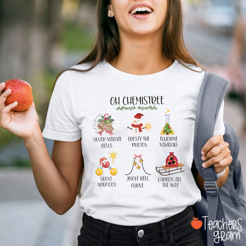 Oh Chemistree Christmas Teacher T-Shirt