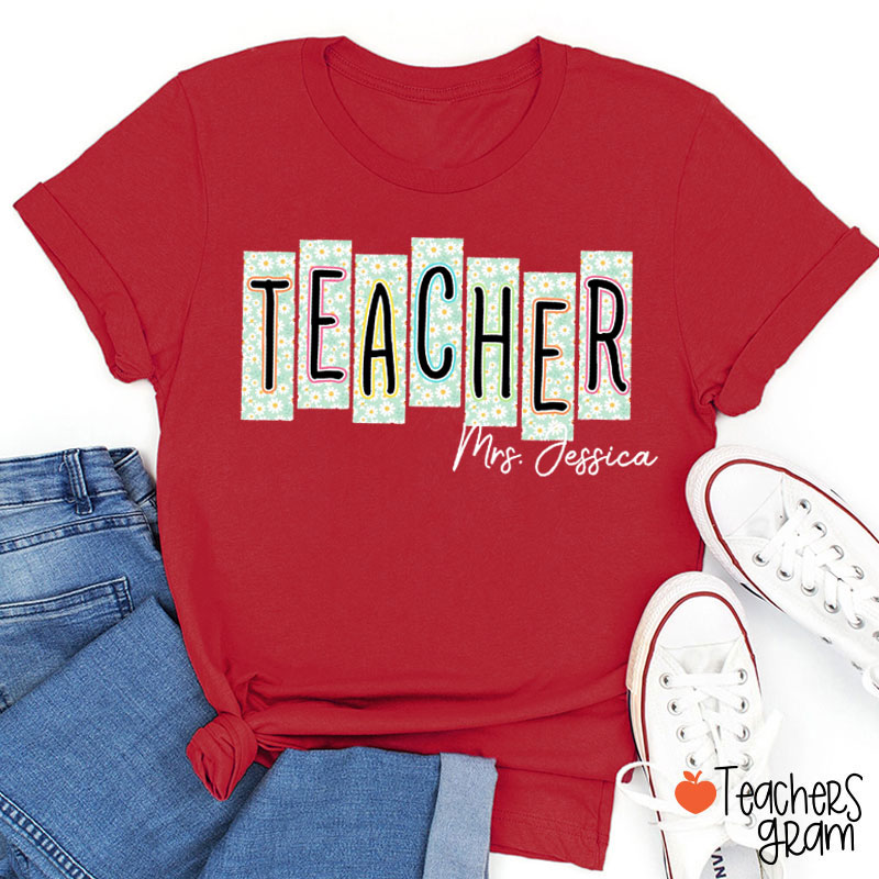 Personalized Teaching Title And Name Teacher T-Shirt