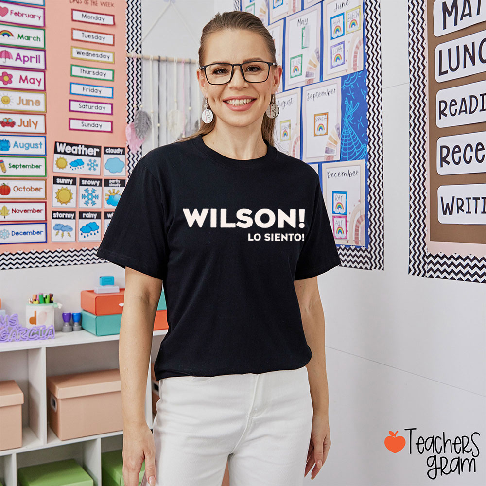 Wilson Lo Siento Meme Teacher T-Shirt