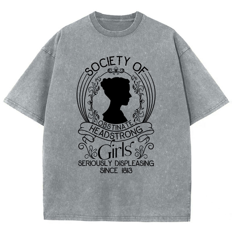Society Of Obstinate Headstrong Girls Teacher Washed T-Shirt