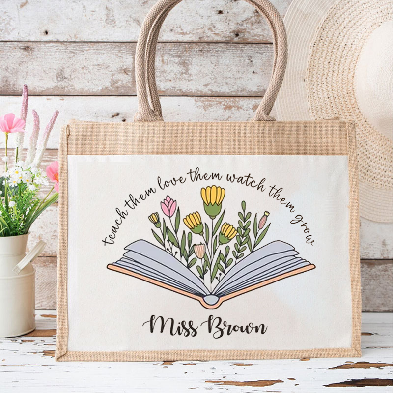 Personalized Name Teach Them Love Them Watch Them Grow Book Bouquet Teacher Jute Lunch Bag