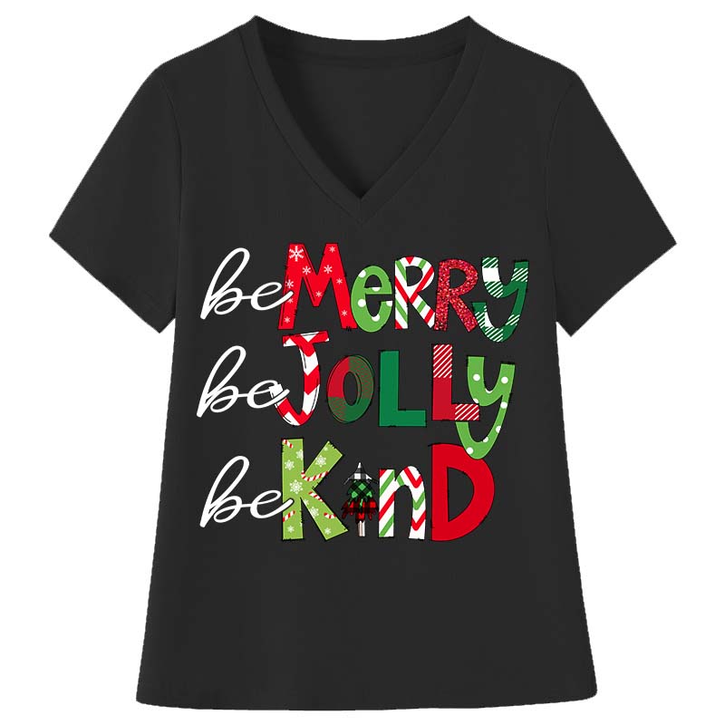 Be Merry Be Jolly Be Kind Teacher Female V-Neck T-Shirt