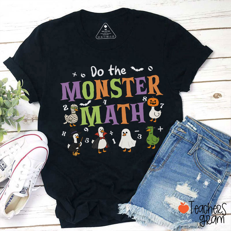 Do The Monster Math Teacher T-Shirt