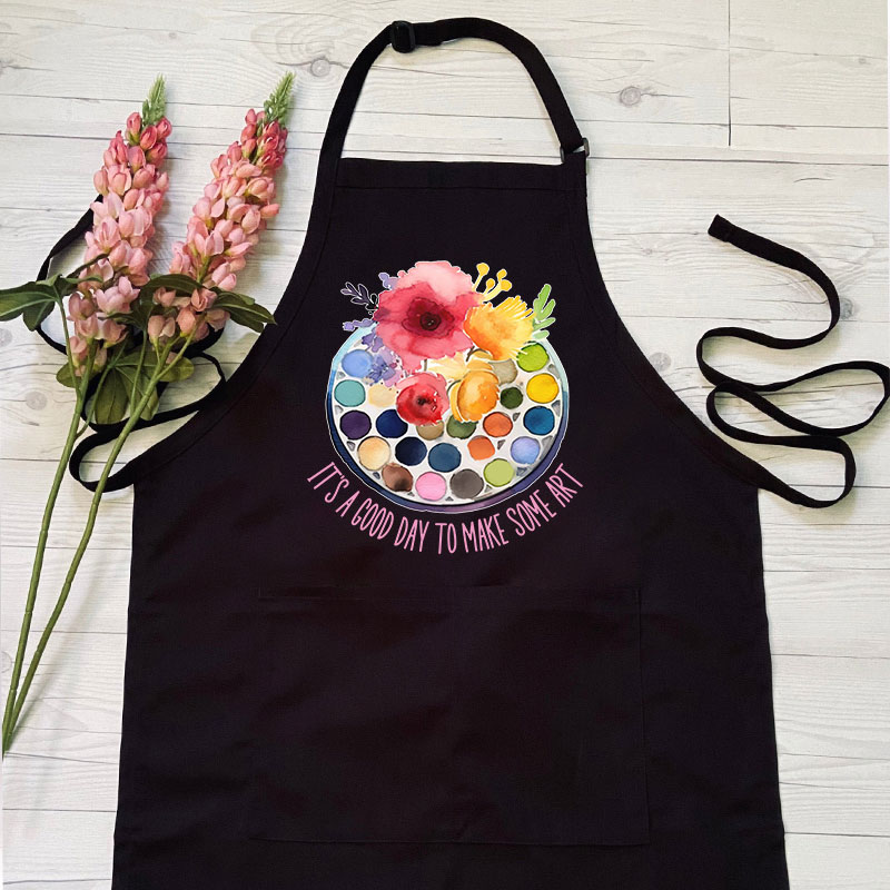 It's A Good Day To Make Art Art Apron