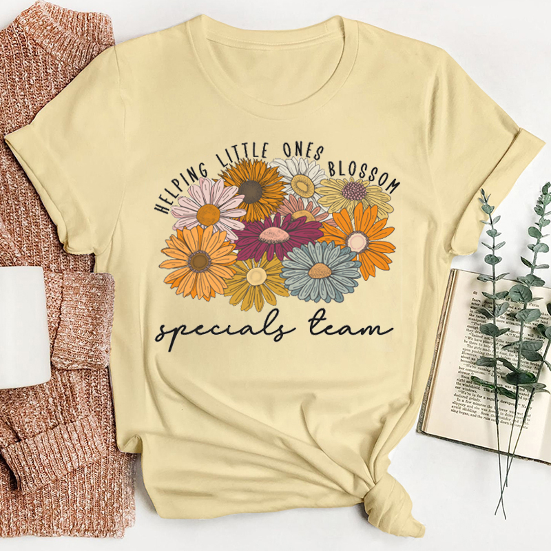 Specials Team Helping Little Ones Bloosm Teacher T-Shirt
