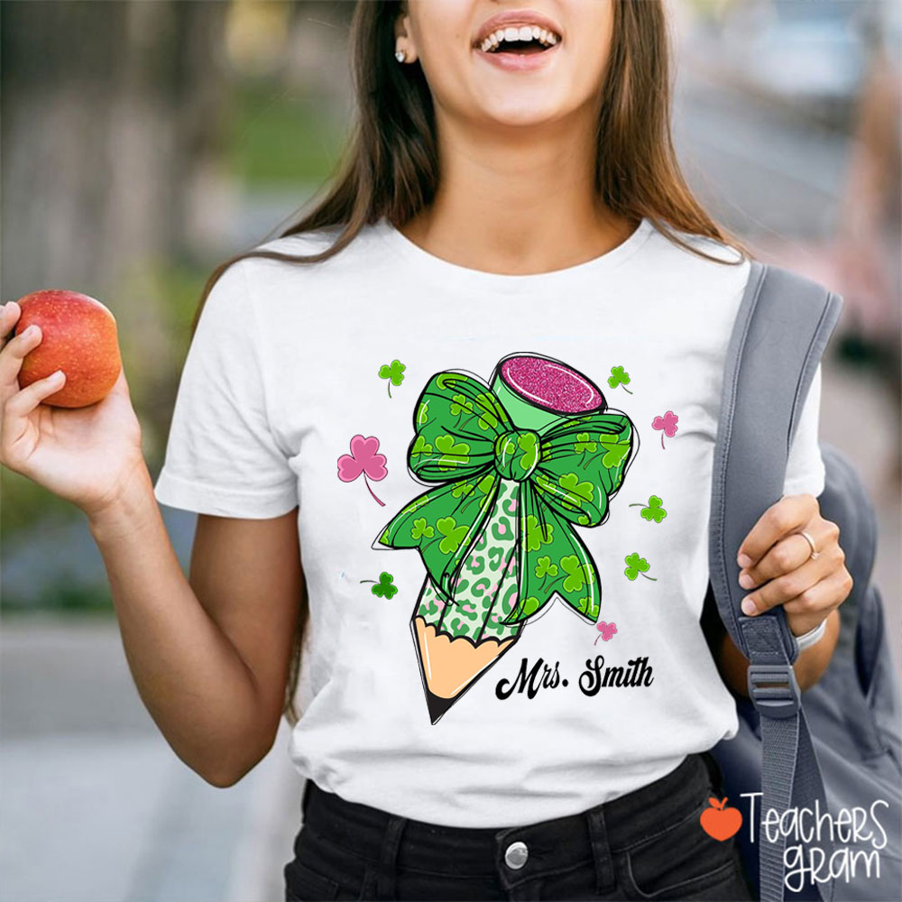 Personalized Name Green Pencil And Shamrock Teacher T-Shirt