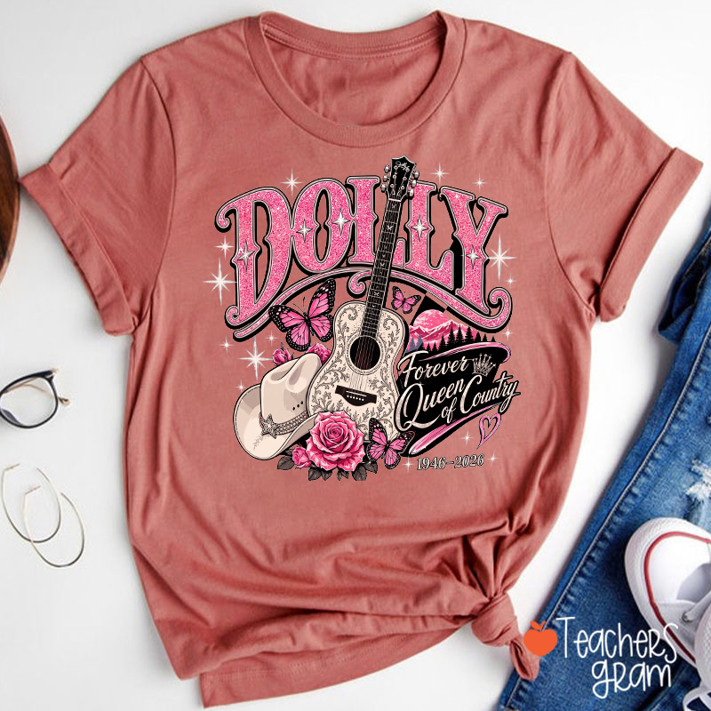 Dolly Forever Queen of Country Guitar Rose Butterfly Teacher T-Shirt