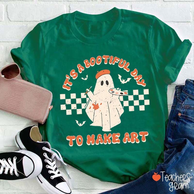 It's A Bootiful Day To Make Art Halloween Teacher T-Shirt