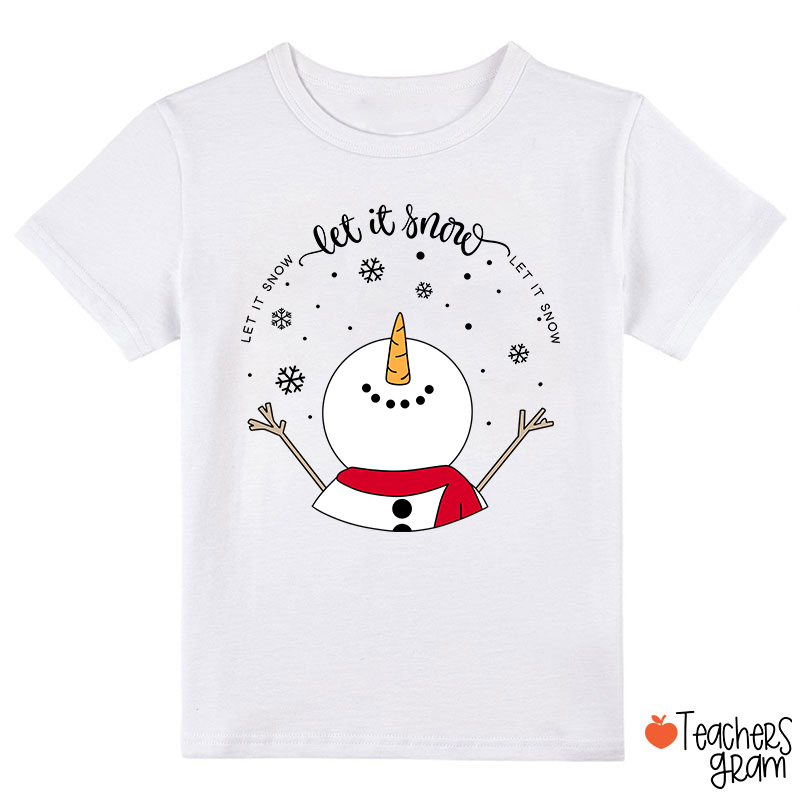 Let It Snow Class T-Shirt