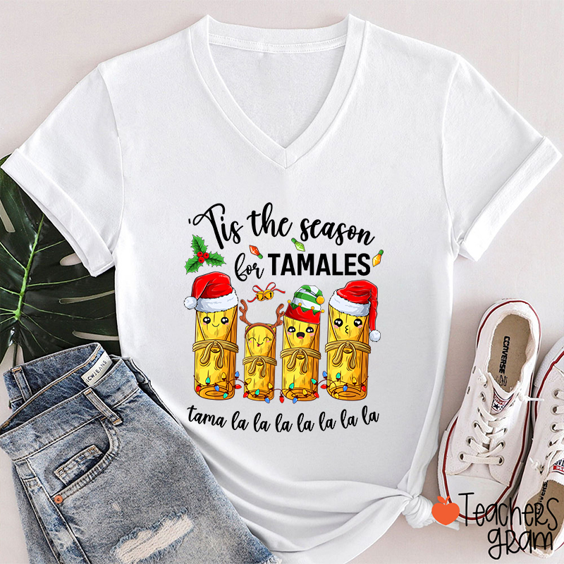 Tis The Season For Tamales Spanish Teacher Female V-Neck T-Shirt