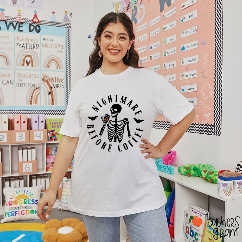 Nightmare Before Coffee Teacher T-Shirt