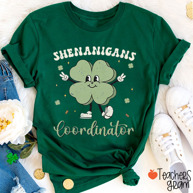 Shenanigans Coordinator Teacher T-Shirt