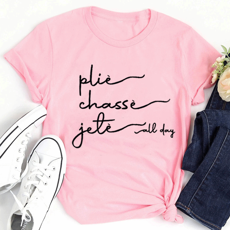 Plie Chasse Jete Dance Teacher T-Shirt