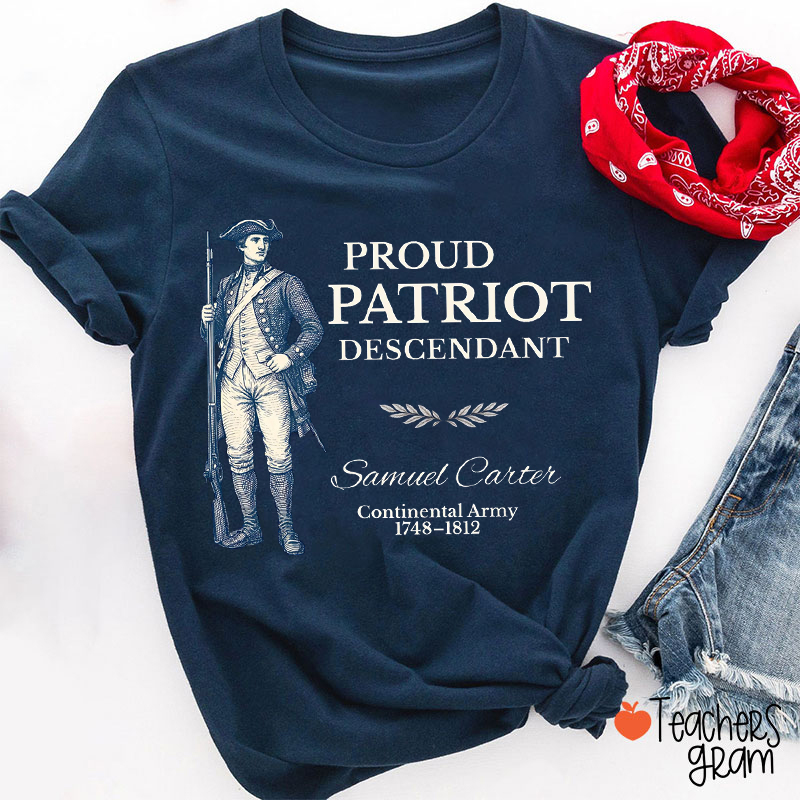 Personalized Proud Patriot Descendant Teacher T-Shirt