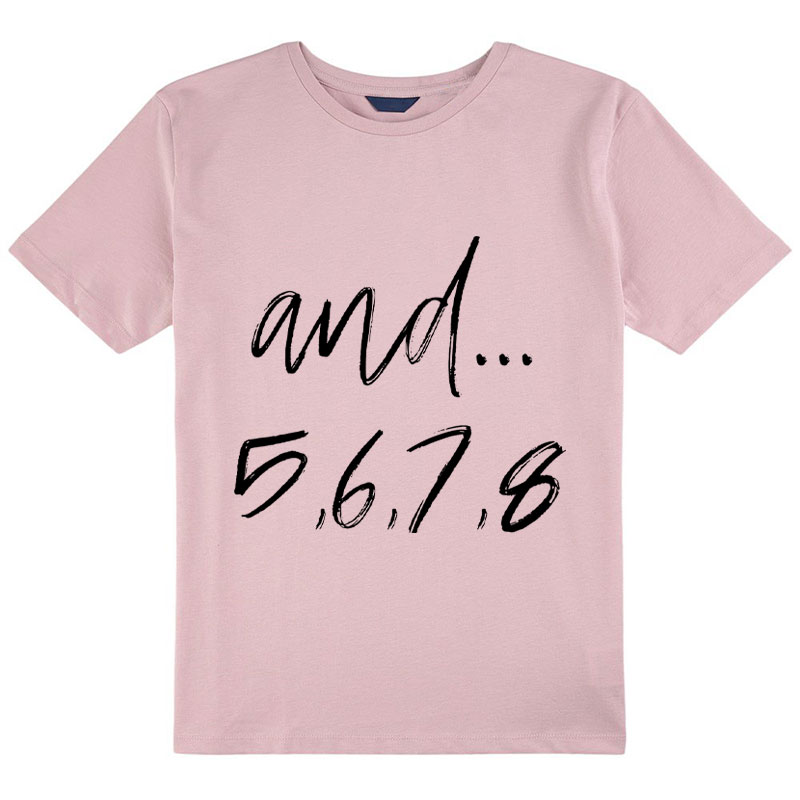 And Five Six Seven Eight Class T-Shirt