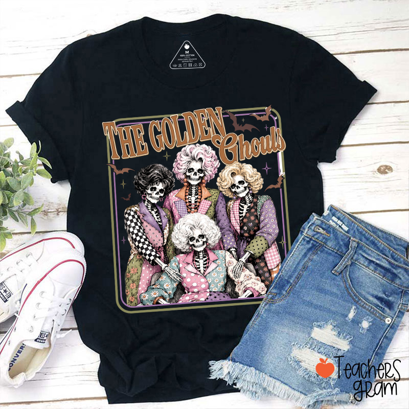 The Golden Ghouls Teacher T-Shirt