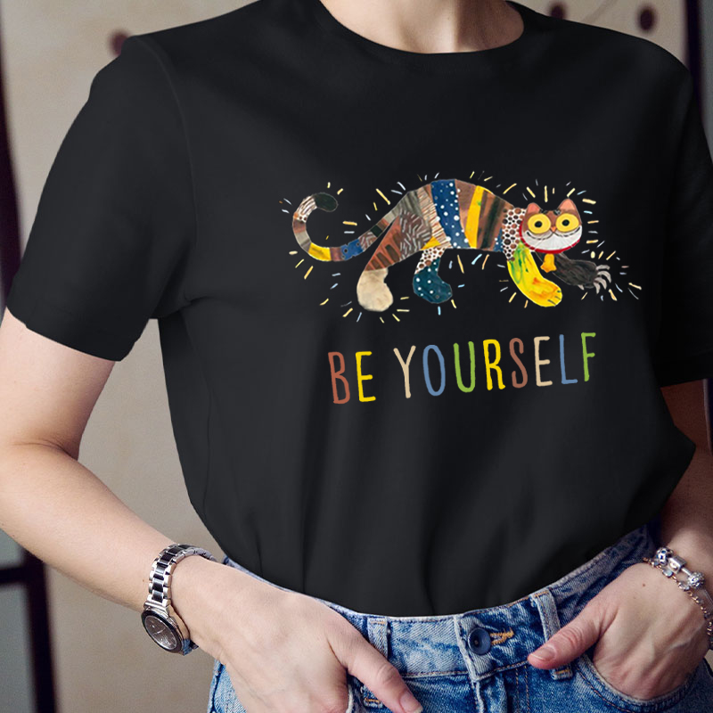 They All Saw A Cat Be Yourself Teacher T-Shirt